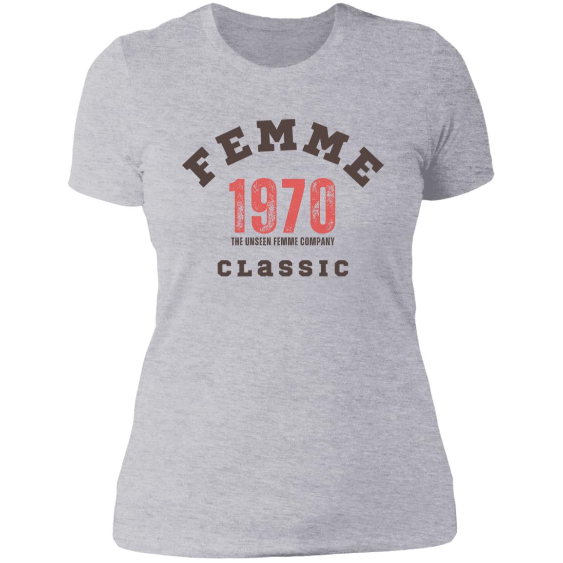 1970 CLASSIC FEMME T-Shirt