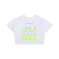 LIFE IS TOO SHORT DATE WOMEN Baby Tee T-Shirt