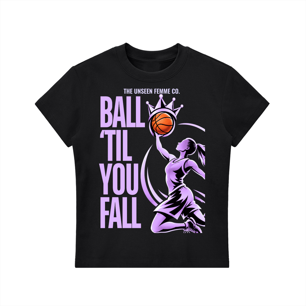 BALL TIL YOU FALL WOMENS BASKETBALL Crewneck T-Shirt