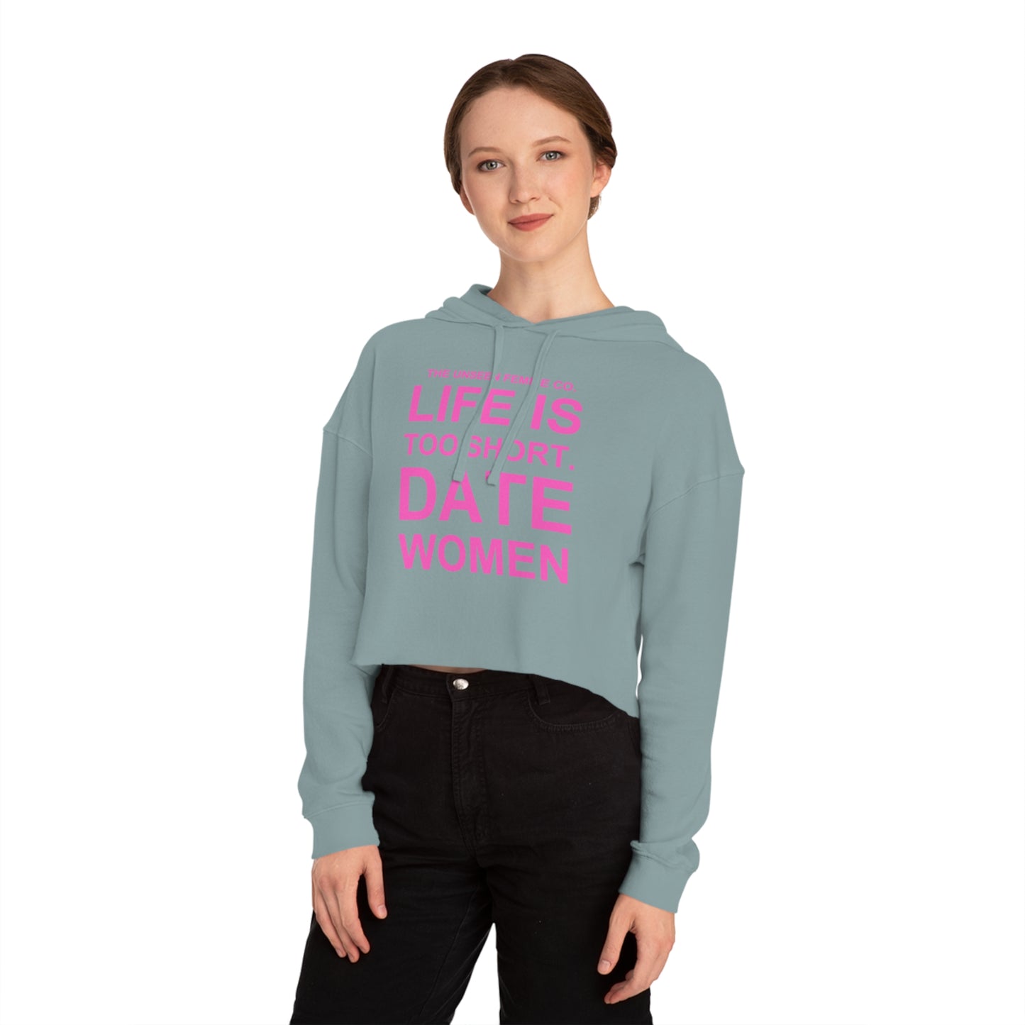 LIFE IS TOO SHORT Empowering Women's Cropped Hoodie - Celebrate Love and Identity, Perfect for LGBTQ+ Pride, Casual Wear, Gifts, Everyday Comfort