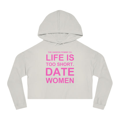 LIFE IS TOO SHORT Empowering Women's Cropped Hoodie - Celebrate Love and Identity, Perfect for LGBTQ+ Pride, Casual Wear, Gifts, Everyday Comfort