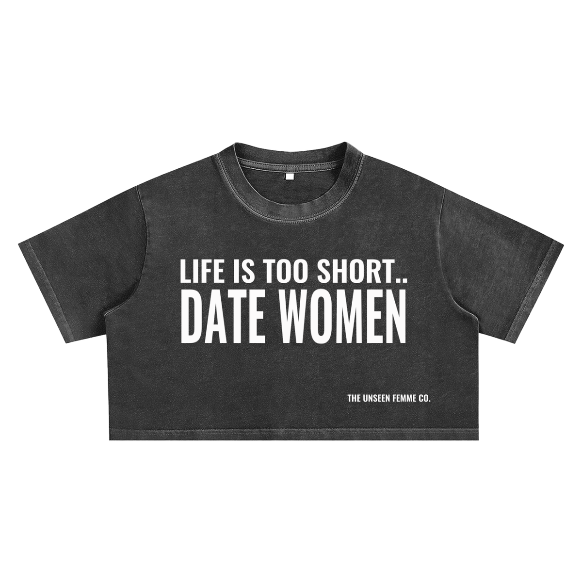LIFE IS TOO SHORT Snow Washed Crop Top