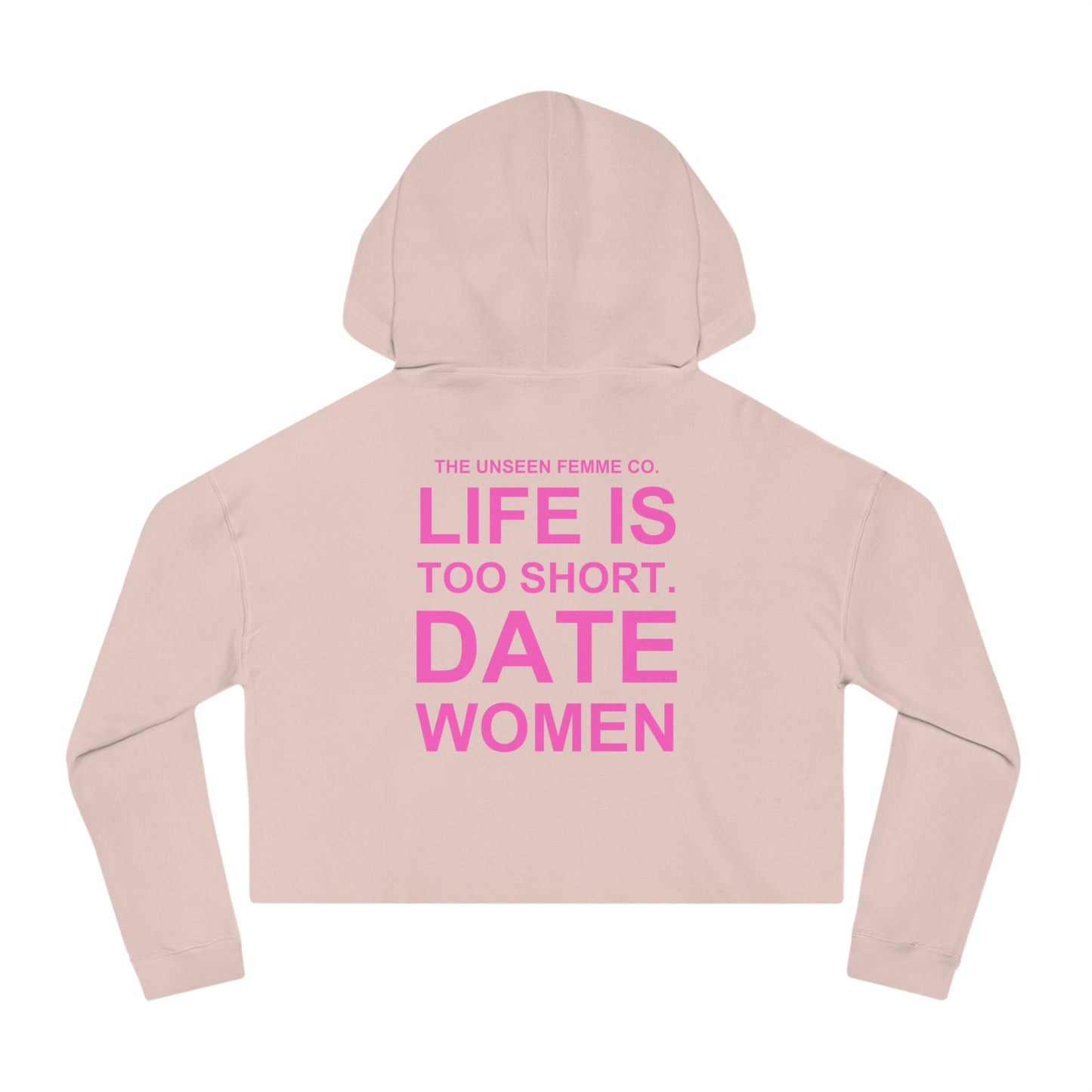 LIFE IS TOO SHORT Empowering Women's Cropped Hoodie - Celebrate Love and Identity, Perfect for LGBTQ+ Pride, Casual Wear, Gifts, Everyday Comfort