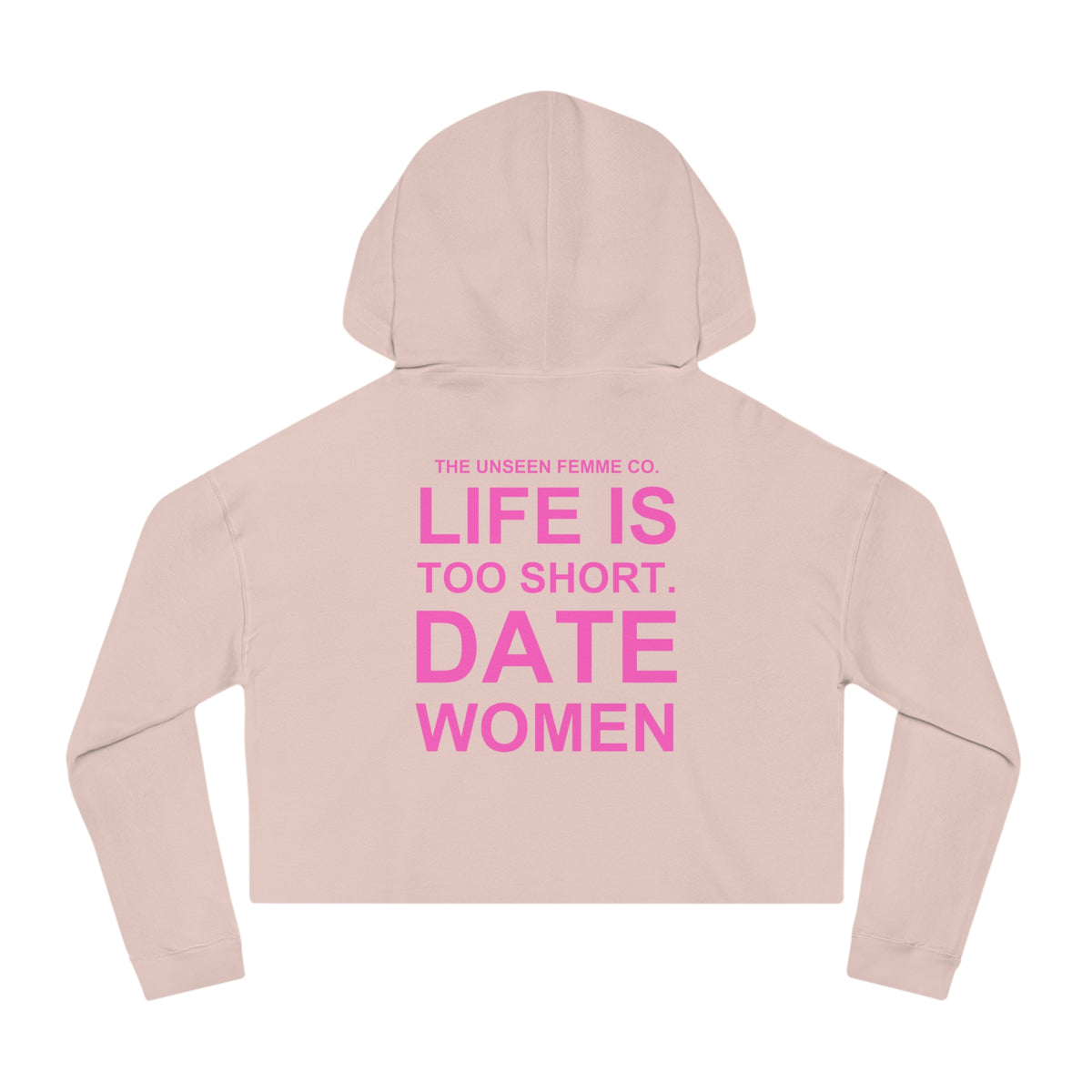 LIFE IS TOO SHORT Empowering Women's Cropped Hoodie - Celebrate Love and Identity, Perfect for LGBTQ+ Pride, Casual Wear, Gifts, Everyday Comfort
