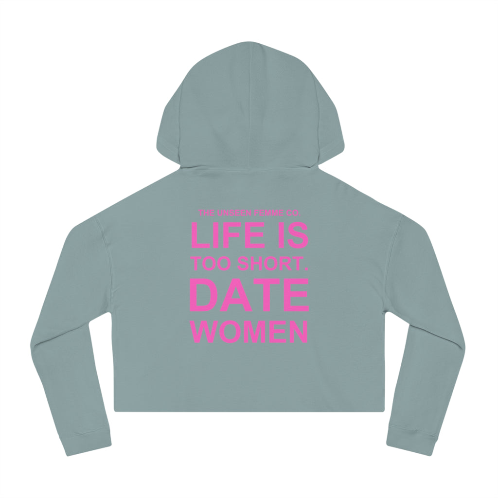 LIFE IS TOO SHORT Empowering Women's Cropped Hoodie - Celebrate Love and Identity, Perfect for LGBTQ+ Pride, Casual Wear, Gifts, Everyday Comfort