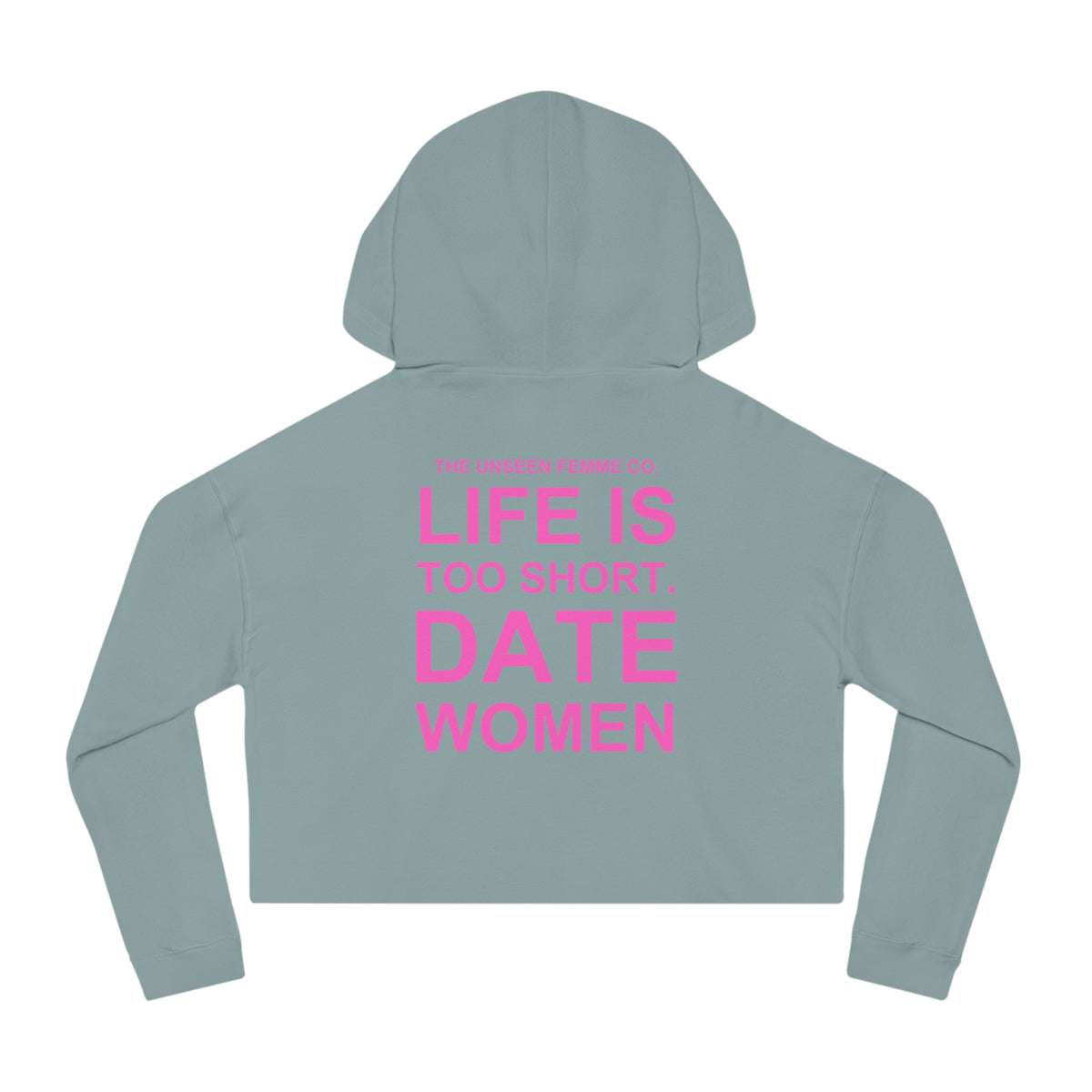 LIFE IS TOO SHORT Empowering Women's Cropped Hoodie - Celebrate Love and Identity, Perfect for LGBTQ+ Pride, Casual Wear, Gifts, Everyday Comfort