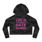 LIFE IS TOO SHORT Empowering Women's Cropped Hoodie - Celebrate Love and Identity, Perfect for LGBTQ+ Pride, Casual Wear, Gifts, Everyday Comfort