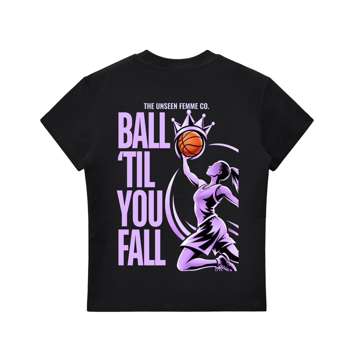 BALL TIL YOU FALL WOMENS BASKETBALL Crewneck T-Shirt