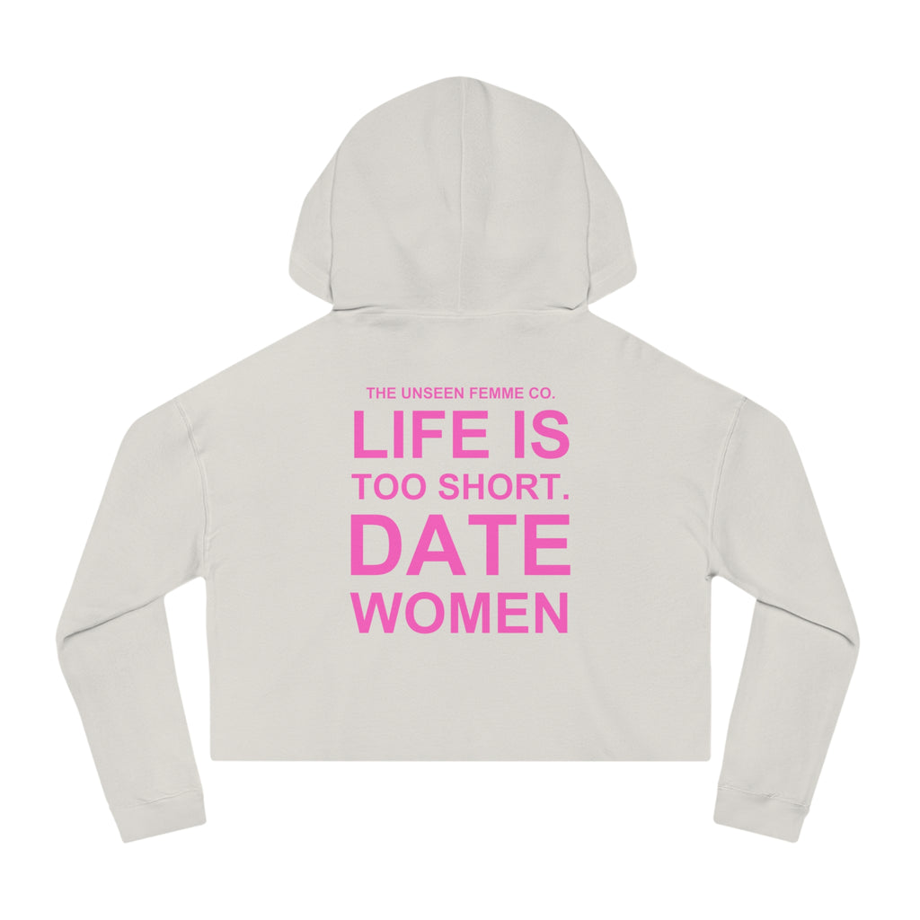 LIFE IS TOO SHORT Empowering Women's Cropped Hoodie - Celebrate Love and Identity, Perfect for LGBTQ+ Pride, Casual Wear, Gifts, Everyday Comfort