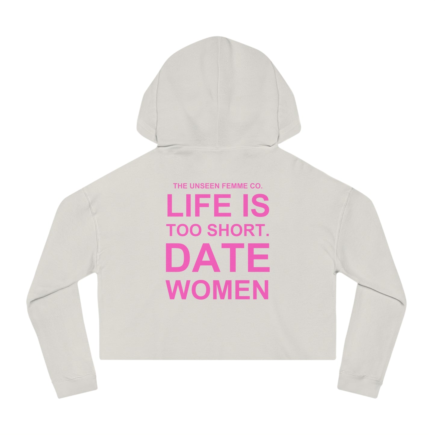 LIFE IS TOO SHORT Empowering Women's Cropped Hoodie - Celebrate Love and Identity, Perfect for LGBTQ+ Pride, Casual Wear, Gifts, Everyday Comfort