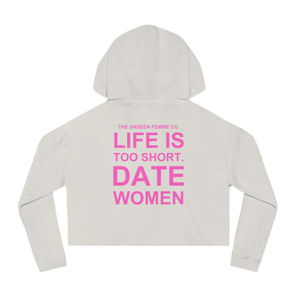 LIFE IS TOO SHORT Empowering Women's Cropped Hoodie - Celebrate Love and Identity, Perfect for LGBTQ+ Pride, Casual Wear, Gifts, Everyday Comfort