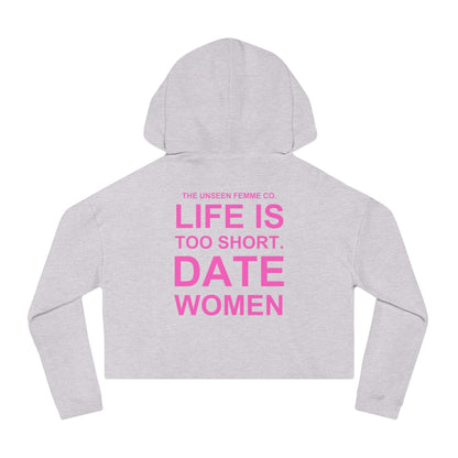 LIFE IS TOO SHORT Empowering Women's Cropped Hoodie - Celebrate Love and Identity, Perfect for LGBTQ+ Pride, Casual Wear, Gifts, Everyday Comfort
