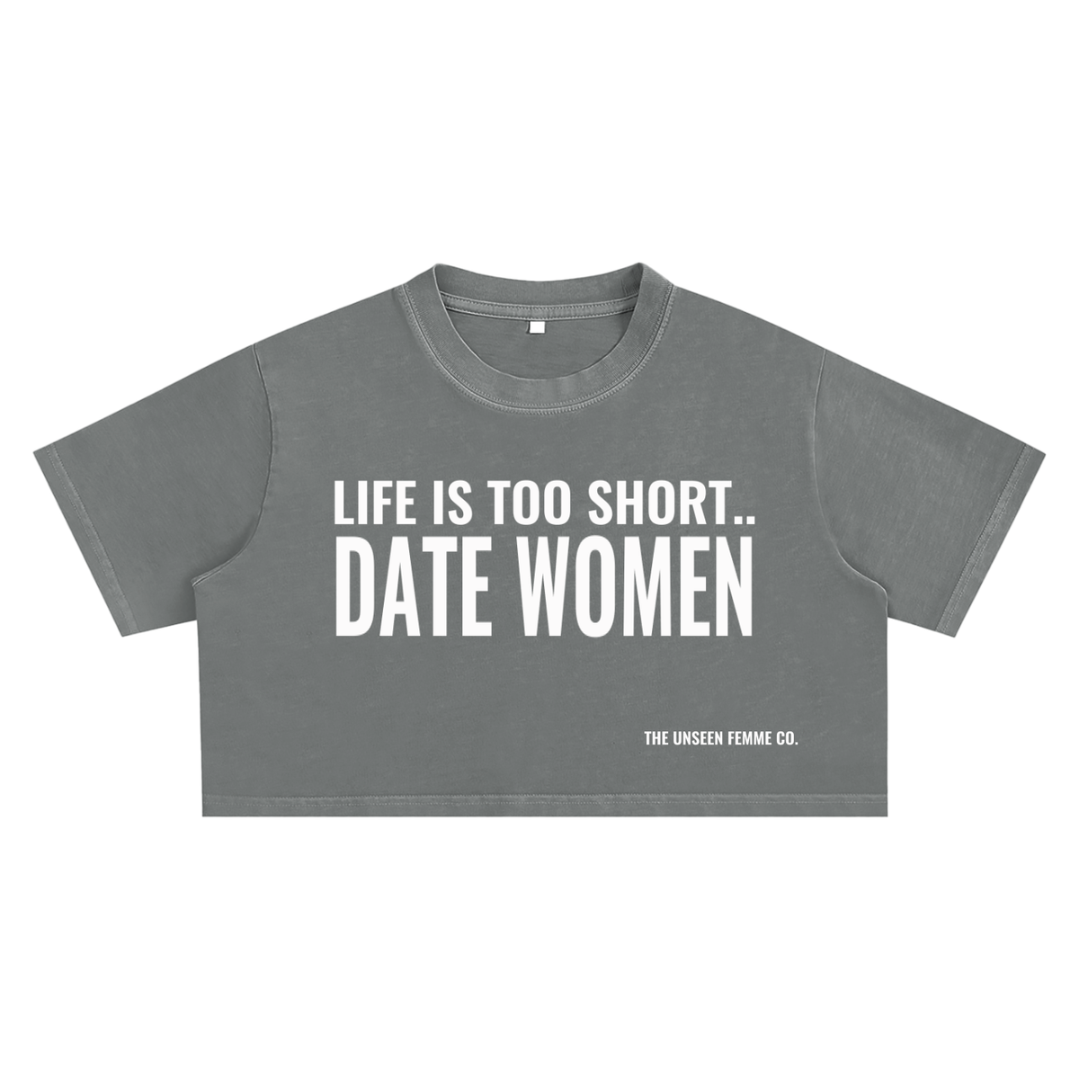 LIFE IS TOO SHORT Snow Washed Crop Top