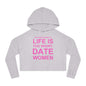 LIFE IS TOO SHORT Empowering Women's Cropped Hoodie - Celebrate Love and Identity, Perfect for LGBTQ+ Pride, Casual Wear, Gifts, Everyday Comfort