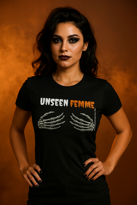 UNSEEN FEMME HOLLOWEEN T-Shirt AVAILABLE FOR A SHORT TIME