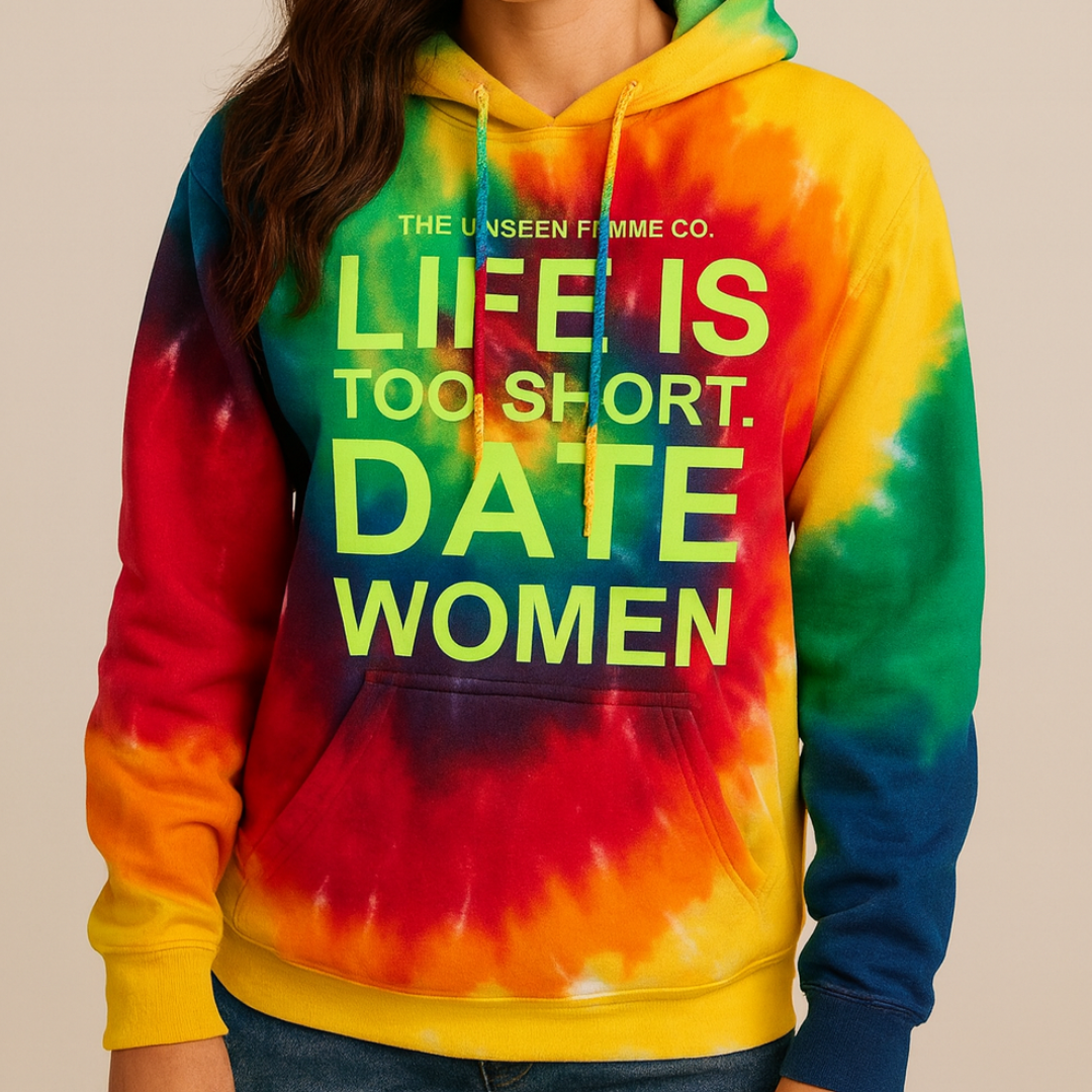 LIFE IS TOO SHORT DATE WOMEN Tie-Dye Pullover Hoodie