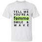 TELL ME ITS A GREENLIGHT T-Shirt