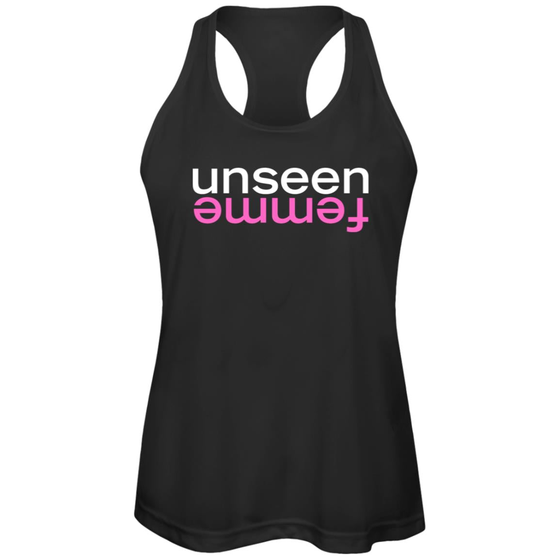 UNSEEN FEMME  Racerback Tank
