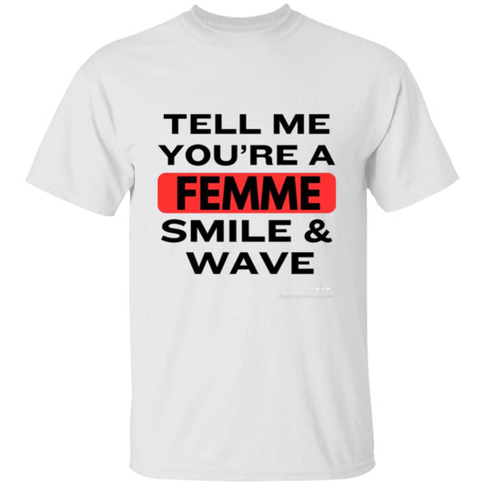Tell Me!   5.3 oz. T-Shirt