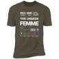 100% FEMME Premium Short Sleeve T-Shirt