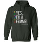 YES IM A FEMME! Pullover Hoodie