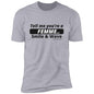 TELL ME! Short Sleeve T-Shirt