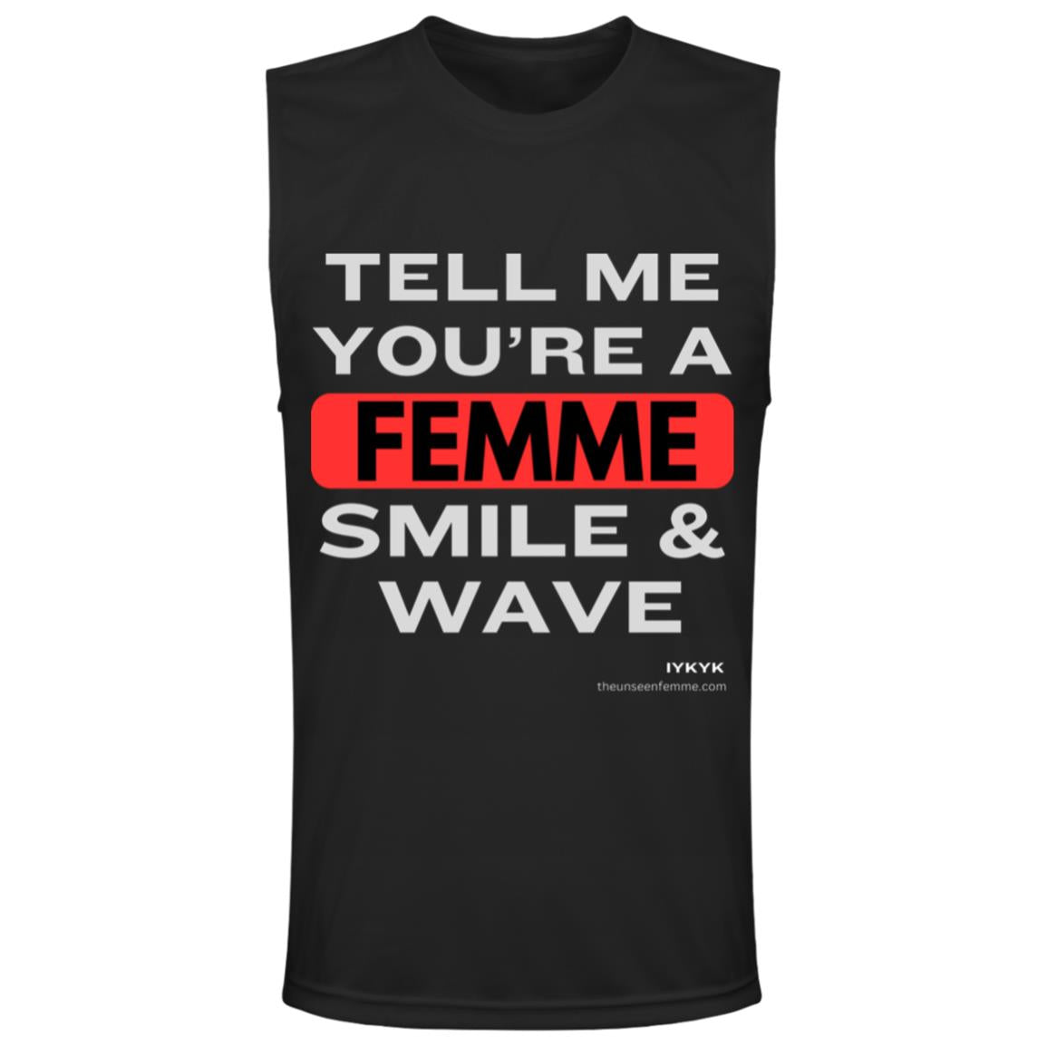 TELL ME!  Muscle Tee