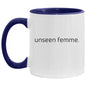 UNSEEN FEMME  11oz Accent Mug