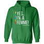 YES IM A FEMME! Pullover Hoodie