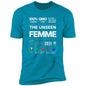 100% FEMME Premium Short Sleeve T-Shirt