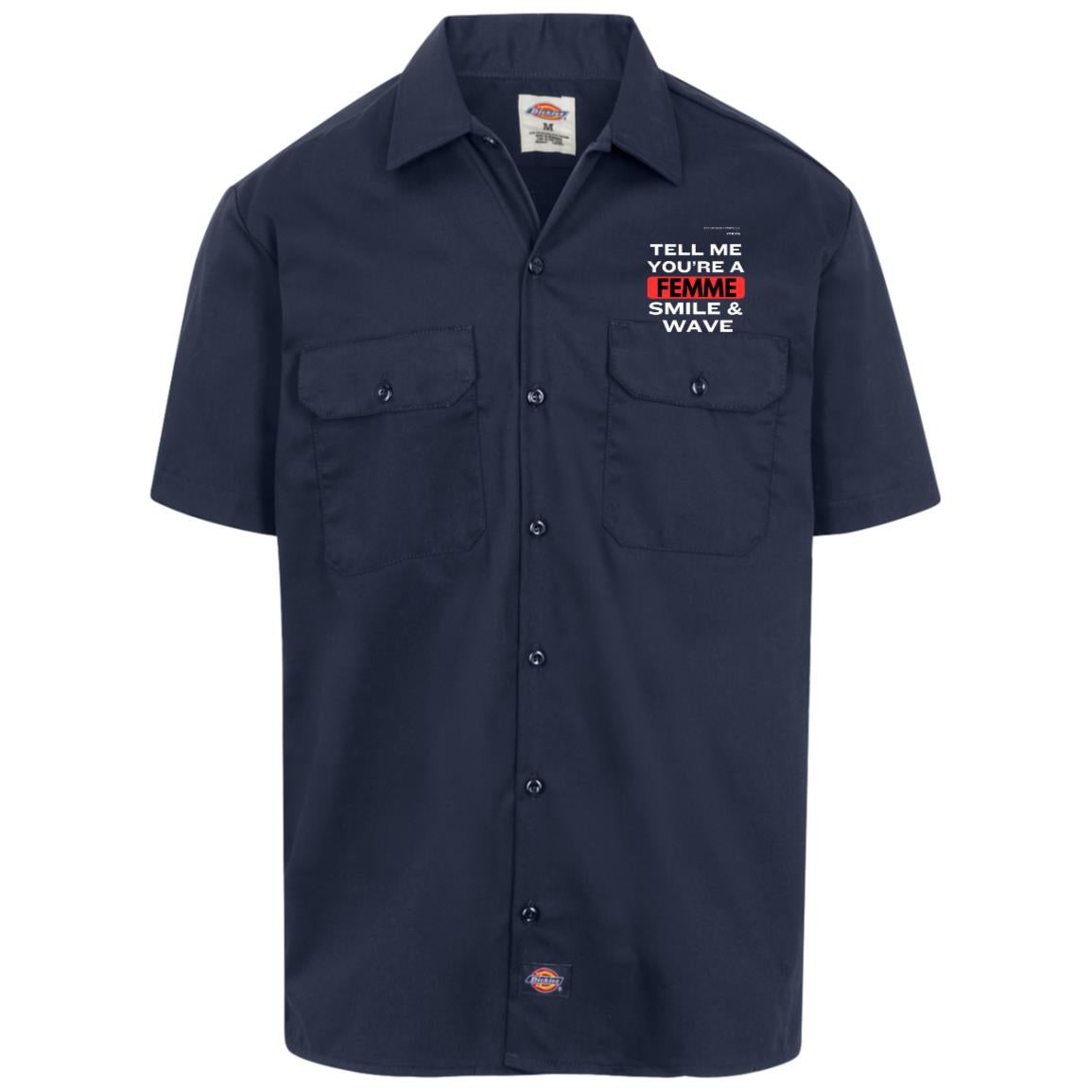 Tell Me Dickies  Short Sleeve Workshirt