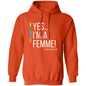 YES IM A FEMME! Pullover Hoodie