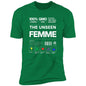 100% FEMME Premium Short Sleeve T-Shirt
