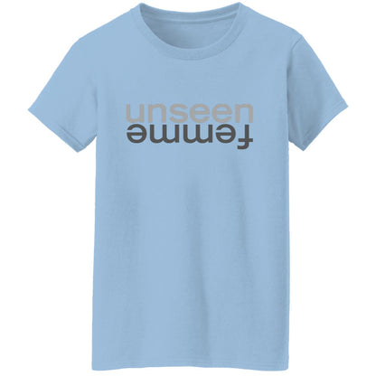 Unseen Femme  T-Shirt