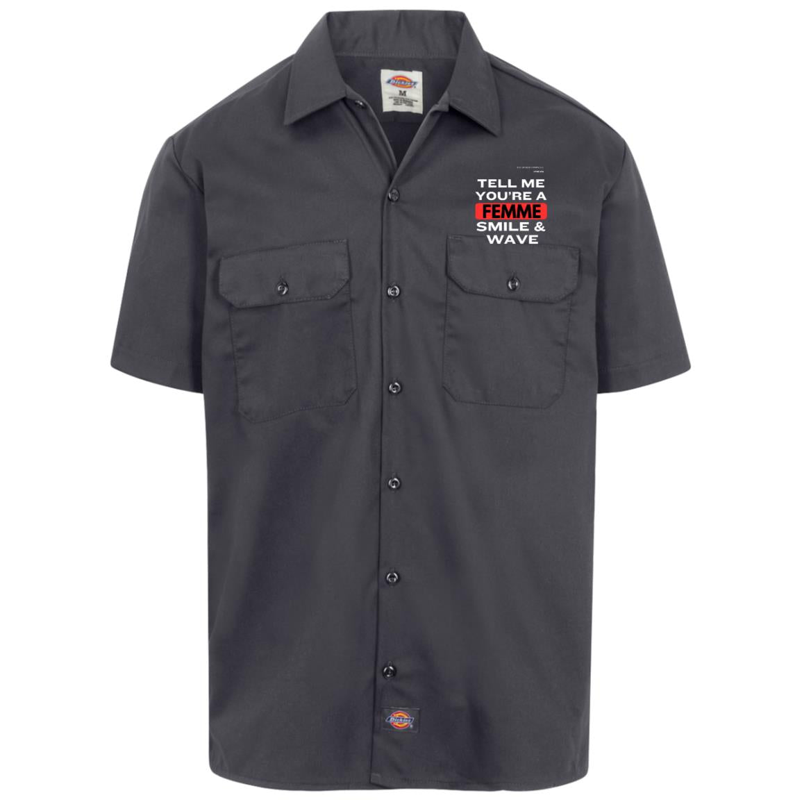 Tell Me Dickies  Short Sleeve Workshirt