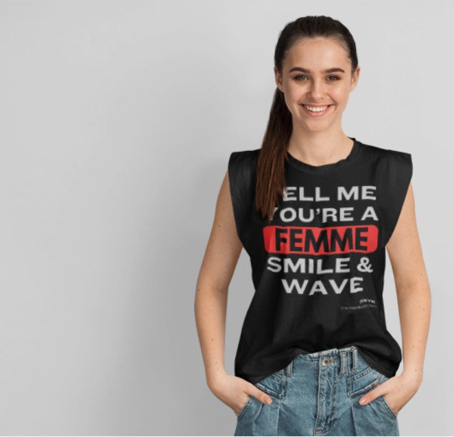 TELL ME!  Muscle Tee