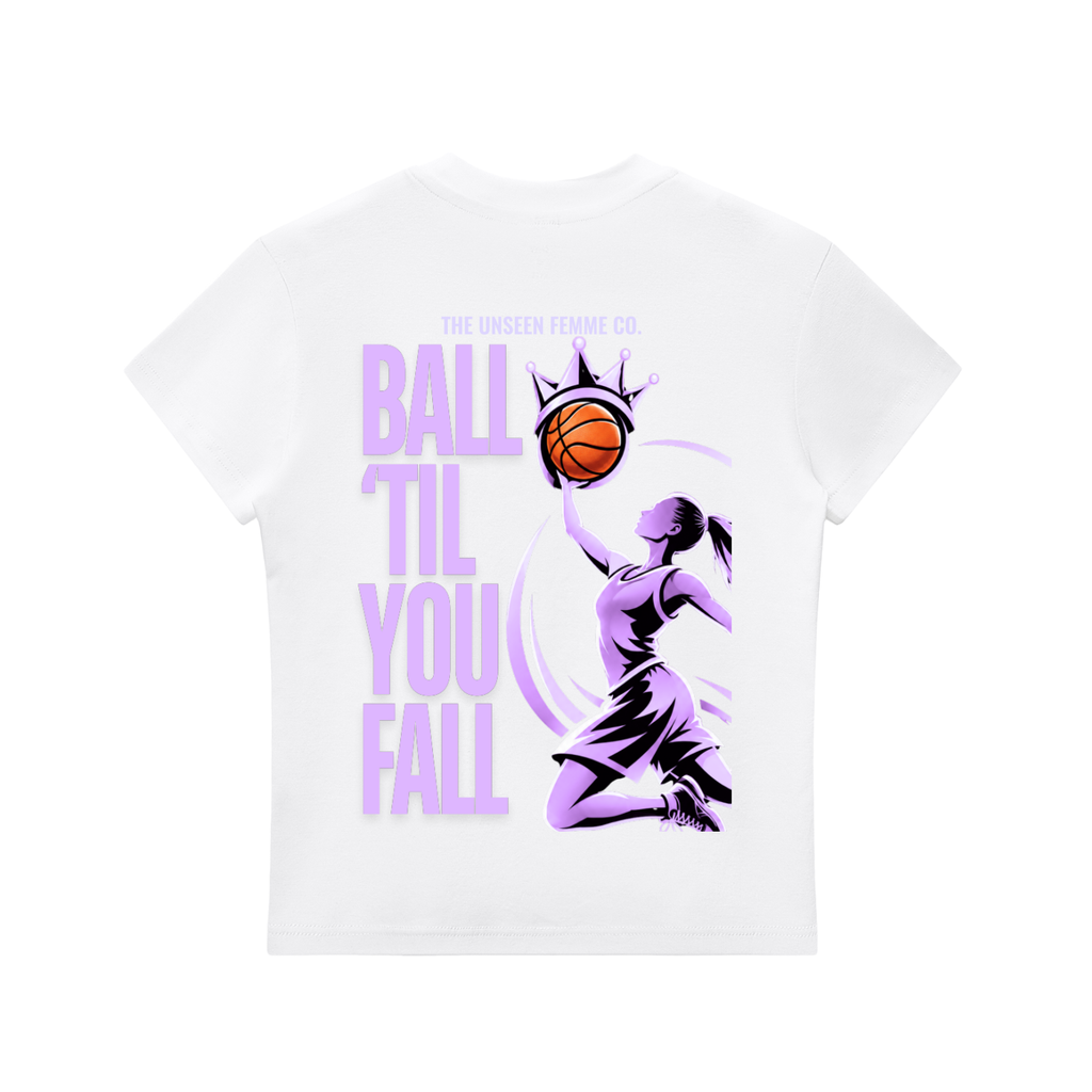 BALL TIL YOU FALL WOMENS BASKETBALL Crewneck T-Shirt